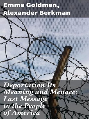cover image of Deportation Its Meaning and Menace
